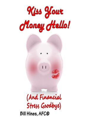 cover image of Kiss Your Money Hello!